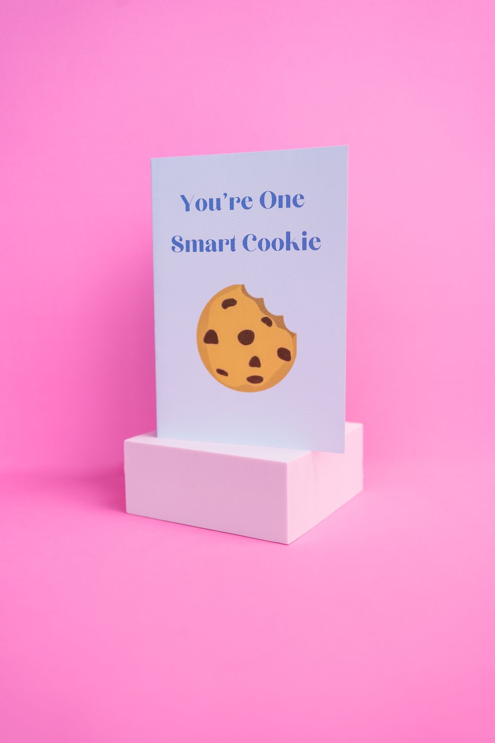 You're One Smart Cookie Card